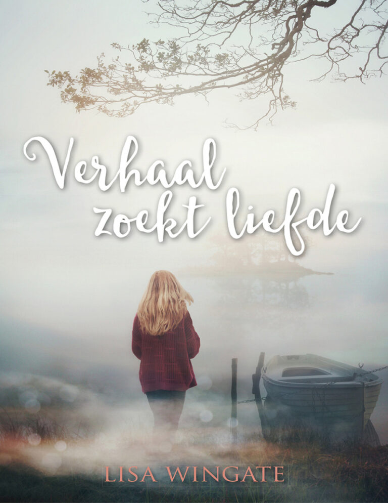 Verhaal zoekt liefde Dutch Edition Lisa Wingate Kitap Kapağı