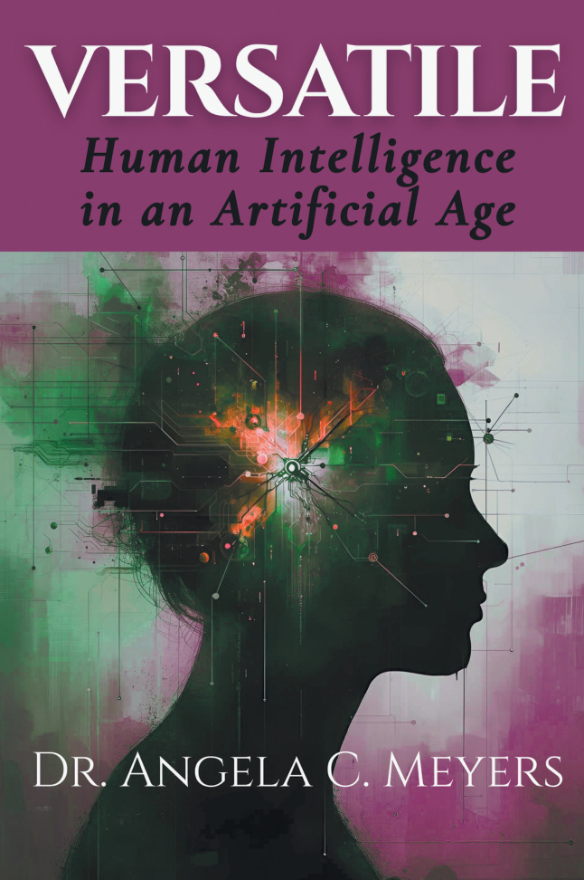 Versatile Intelligence in Artificial Age Angela C Meyers Kitap Kapağı
