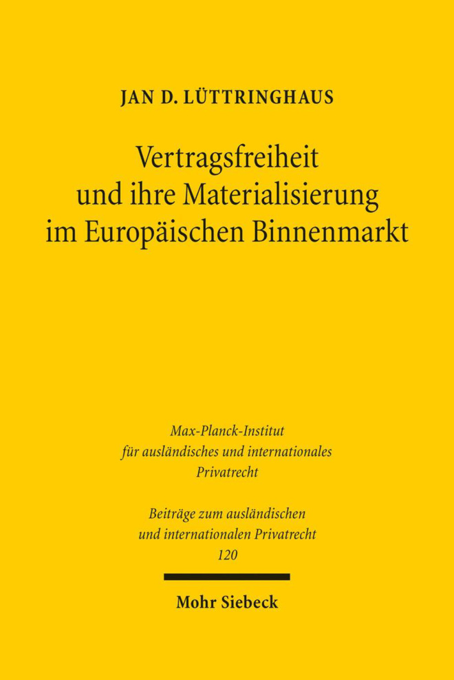 Vertragsfreiheit und ihre Materialisierung im Europaischen Binnenmark German Edition Jan D Luttringhaus Kitap Kapağı