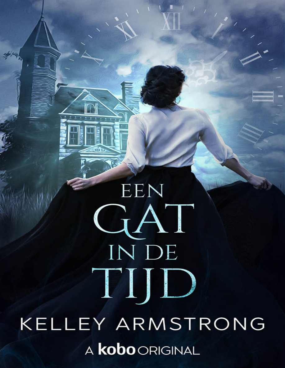 Verweven in tijd 1 Een gat in de tijd Dutch Edition Kelley Armstrong Kitap Kapağı