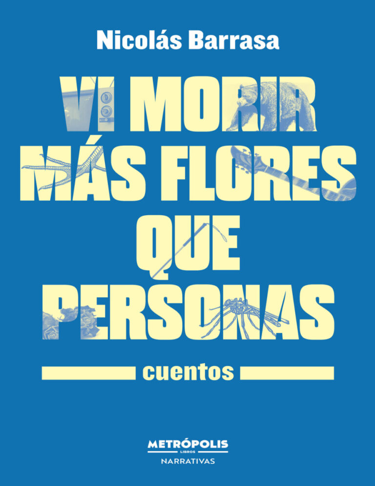 Vi morir mas flores que personas Spanish Edition Nicolas Barrasa Kitap Kapağı