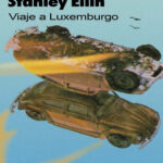 Viaje a Luxemburgo Spanish Edition Stanley Ellin Kitap Kapağı