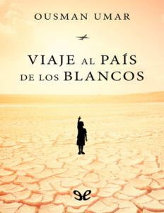 Viaje al pais de los blancos Spanish Edition Ousman Umar Kitap Kapağı