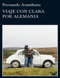 Viaje con Clara por Alemania Spanish Aramburu Fernando Kitap Kapağı