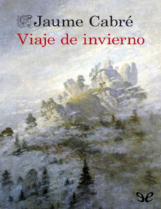 Viaje de invierno Spanish Edition Jaume Cabre Kitap Kapağı
