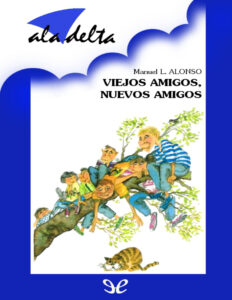 Viejos amigos nuevos amigos Spanish Edition Manuel L Alonso Kitap Kapağı