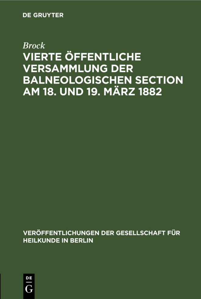 Vierte offentliche Versammlung der balneologischen Section am 18 und 19 Marz 1882 German Edition Brock Kitap Kapağı