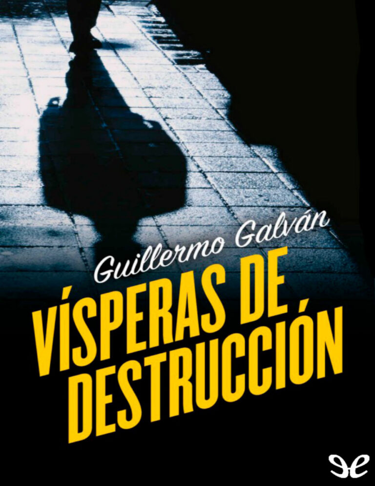 Visperas de destruccion Guillermo Galvan Kitap Kapağı