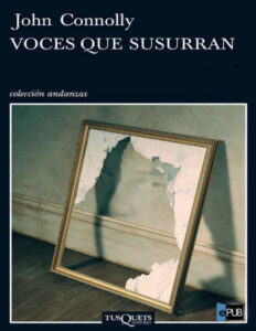 Voces que susurran Spanish Edition John Connolly Kitap Kapağı
