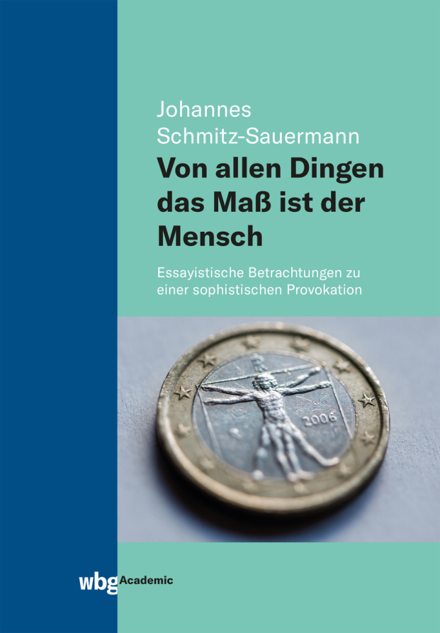 Von allen Dingen das Mass ist der Mensc German Edition Johannes Schmitz Sauermann Kitap Kapağı