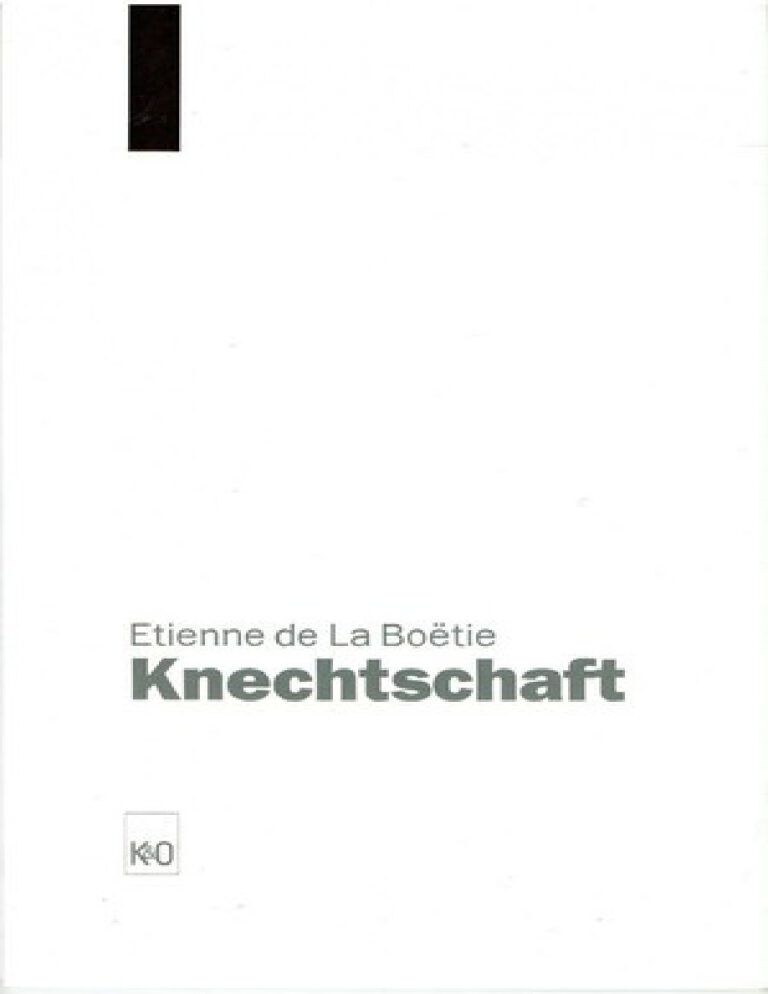 Von der freiwilligen Knechtschaft des Menschen German Edition Etienne de La Boetie Kitap Kapağı
