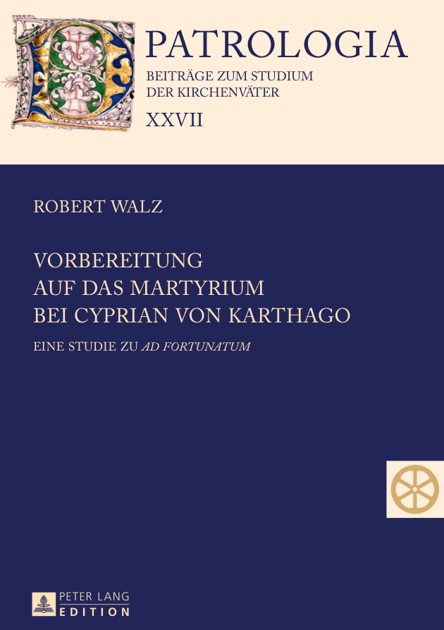 Vorbereitung auf das Martyrium bei Cyprian von Karthago German Edition Robert Walz Kitap Kapağı