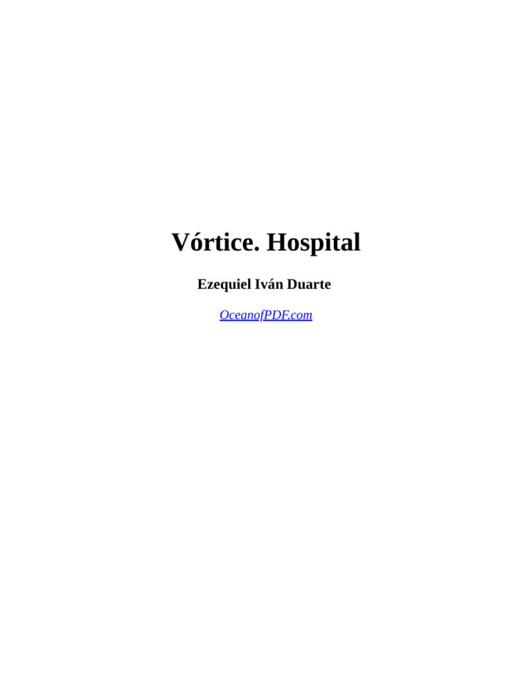Vortice Hospital Spanish Edition Ezequiel Ivan Duarte Kitap Kapağı
