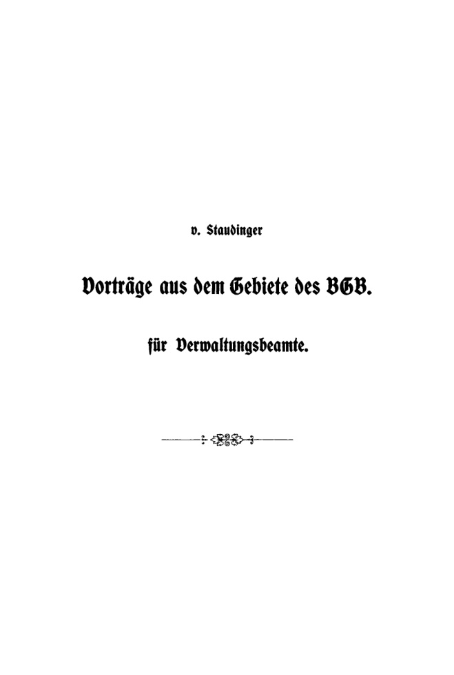 Vorträge aus dem Gebiete des bürgerlichen Gesetzbuchs für Verwaltungsbeamte PDF Download