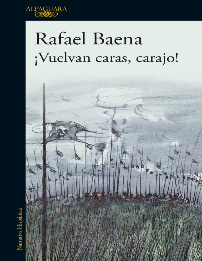 !Vuelvan Caras Carajo Spanish Edition Rafael Baena Kitap Kapağı