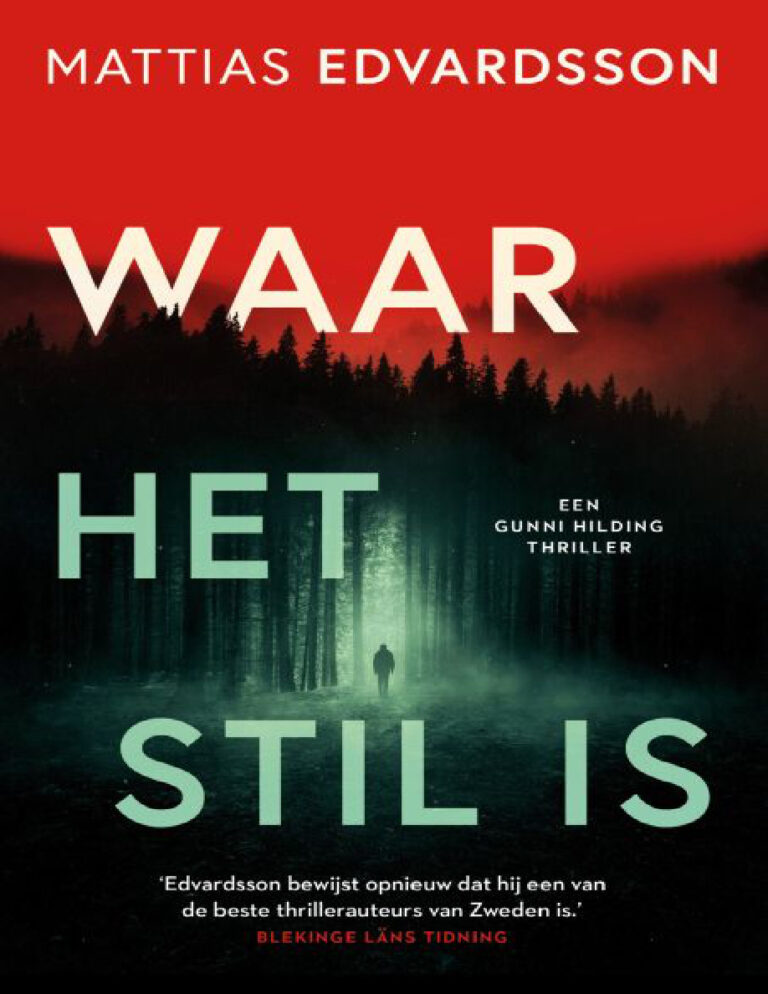Waar het stil is Dutch Edition Mattias Edvardsson Kitap Kapağı