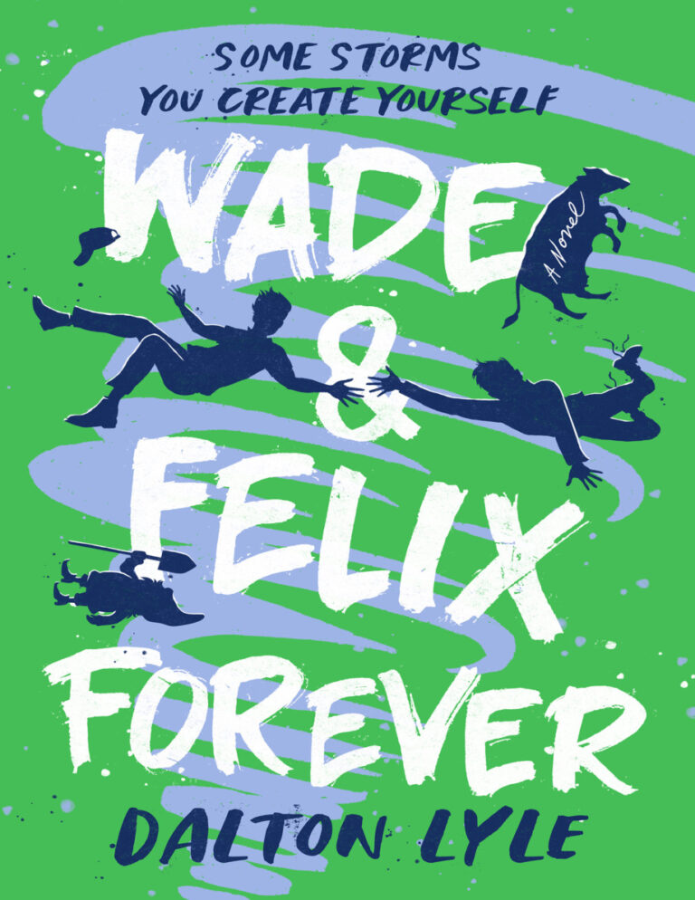 Wade and Felix Forever Dalton Lyle Kitap Kapağı