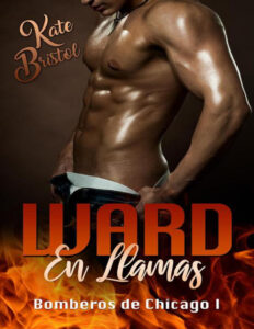 Ward en llamas Spanish Edition Kate Bristol Kitap Kapağı