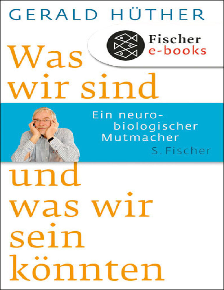 Was wir sind und was wir sein konnten German Edition Gerald Huther Kitap Kapağı