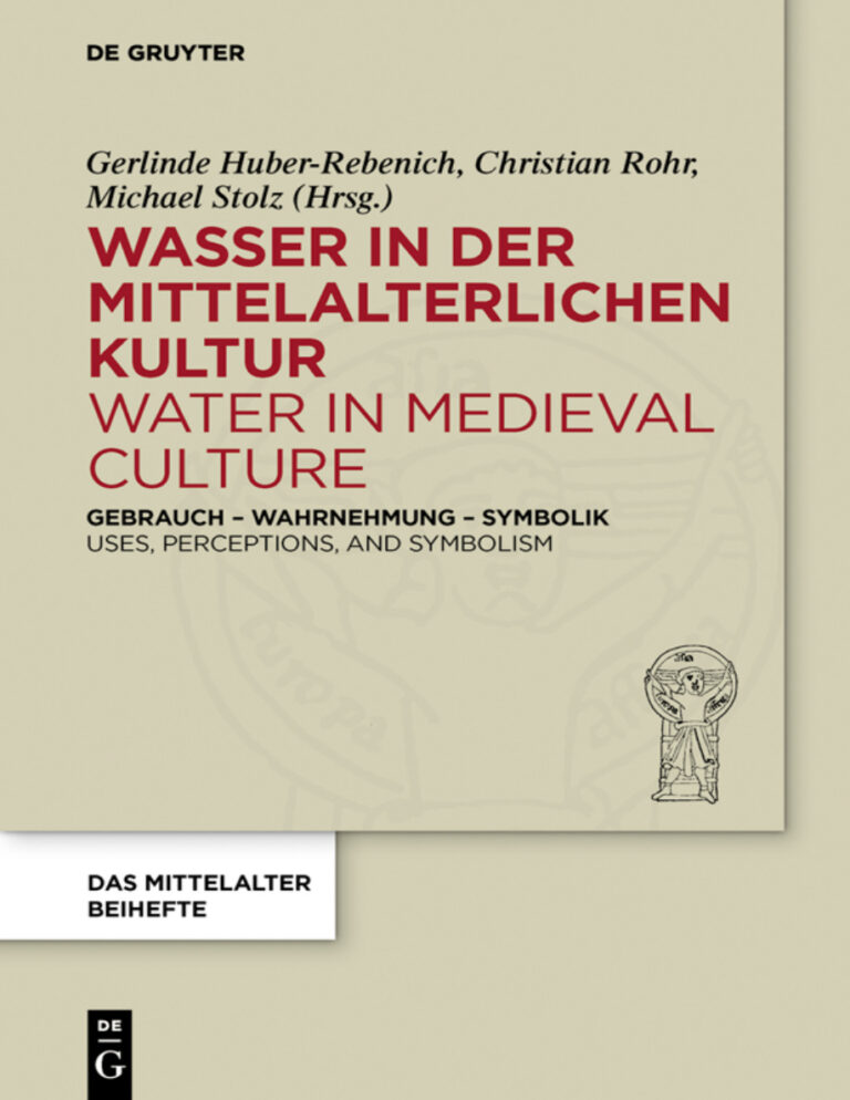 Wasser in der mittelalterlichen Kultur Water in Medieval Culture German Edition Gerlinde Huber Rebenich Kitap Kapağı