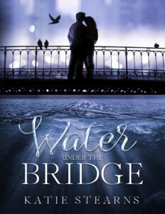 Water Under The Bridge Katie Stearns Kitap Kapağı
