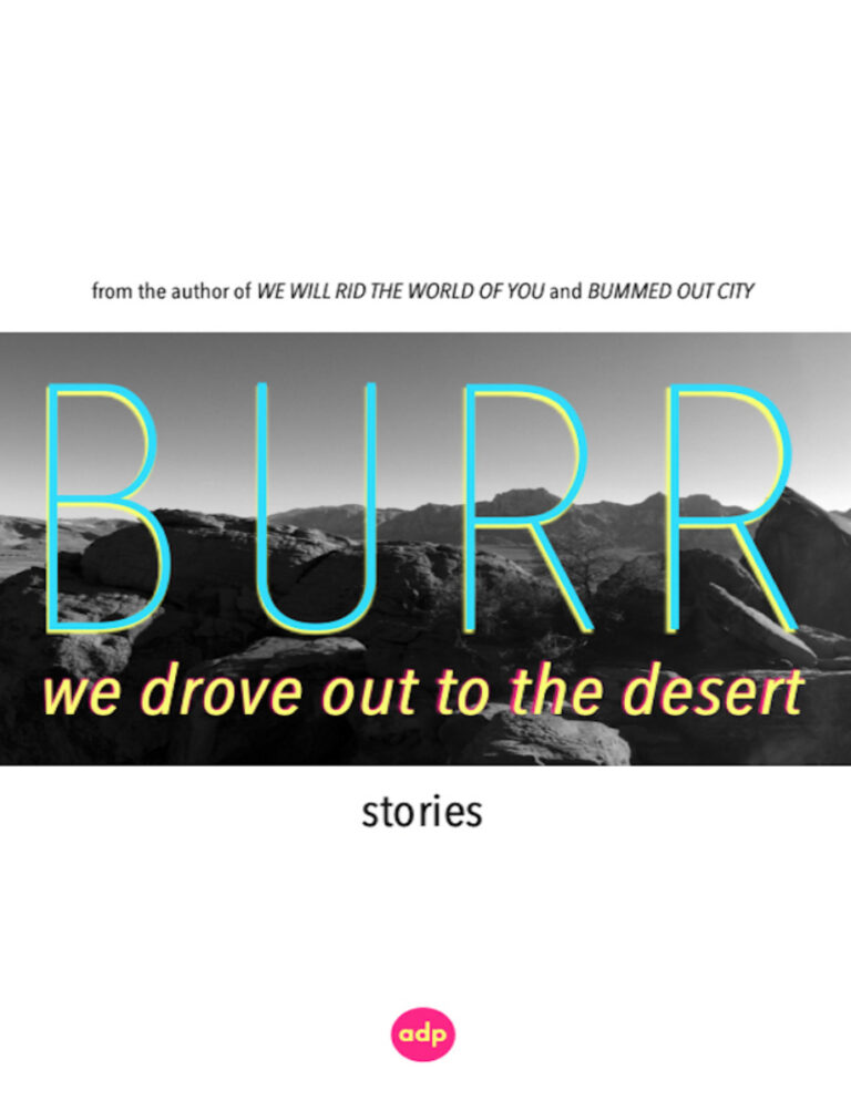 We Drove Out to the Desert Scott Burr Kitap Kapağı