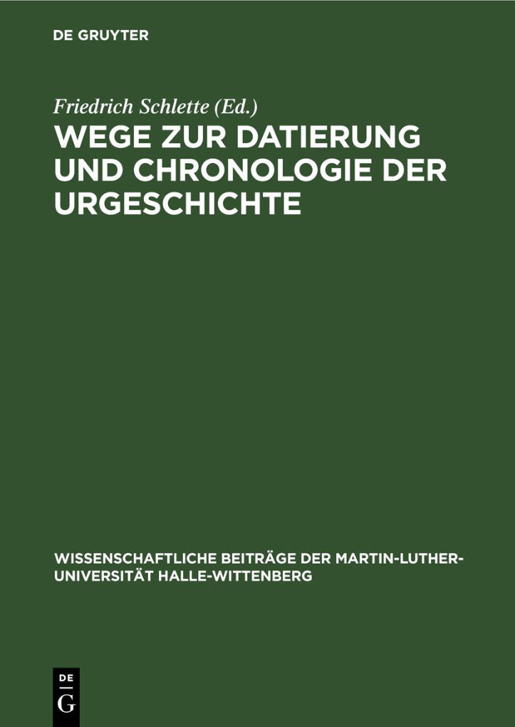 Wege zur Datierung und Chronologie der Urgeschichte PDF Download