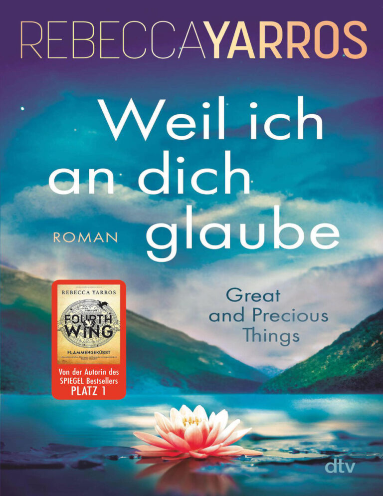 Weil ich an dich glaube German Edition Rebecca yarros Kitap Kapağı