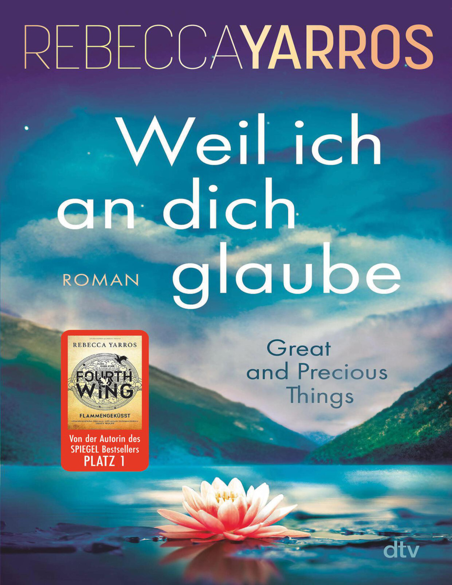 Weil ich an dich glaube German Edition Rebecca yarros Kitap Kapağı