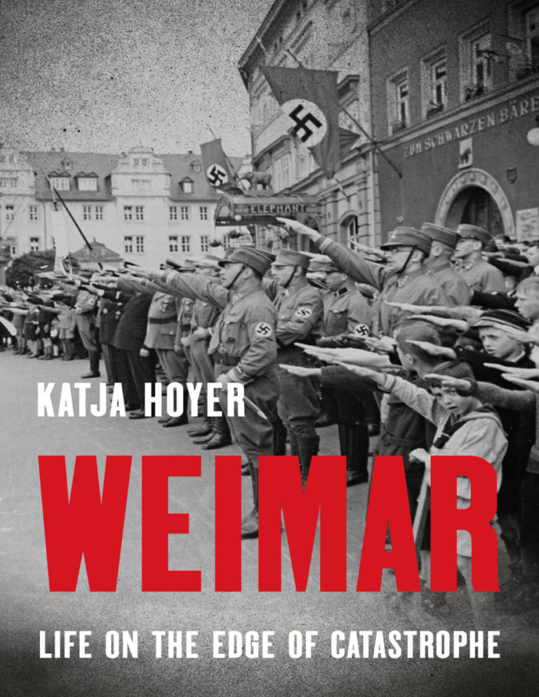 Weimar Life on the Edge of Catastrophe Katja Hoyer Kitap Kapağı