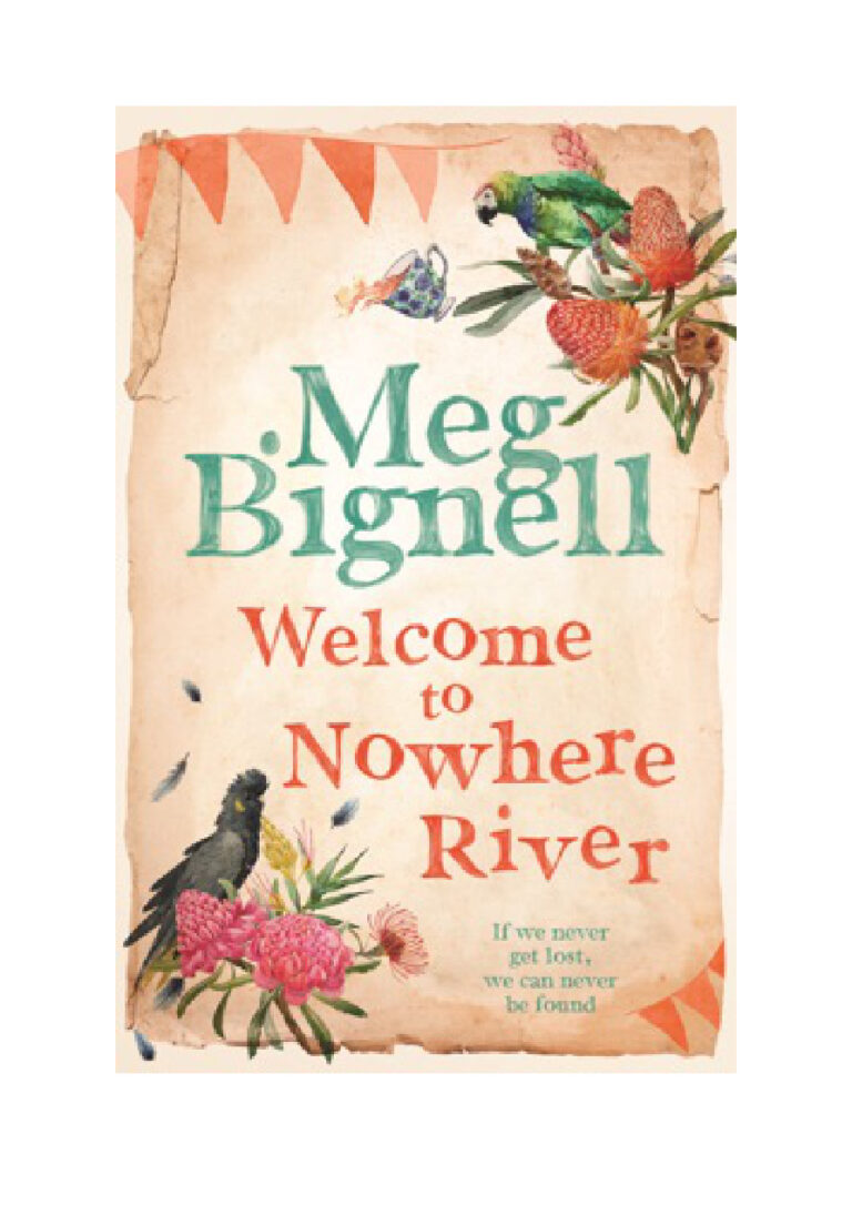 Welcome To Nowhere River Meg Bignell Kitap Kapağı