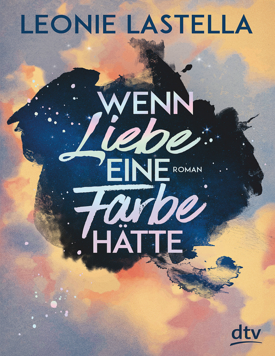 Wenn Liebe eine Farbe hatte German Edition Leonie Lastella Kitap Kapağı