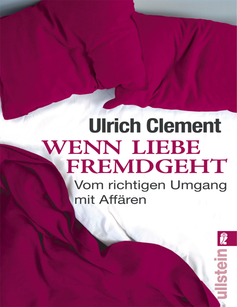 Wenn Liebe fremdgeht: Vom richtigen Umgang mit Affären PDF Download