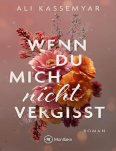 Wenn du mich nicht vergisst German Edition Ali Kassemyar Kitap Kapağı