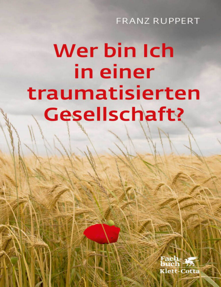 Wer bin ich in einer traumatisierten Gesellschaft German Edition Franz Ruppert Kitap Kapağı