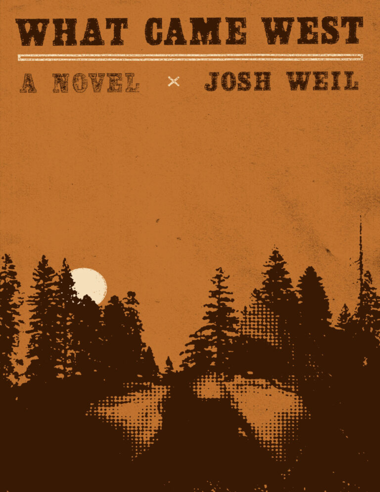 What Came West Josh Weil Kitap Kapağı
