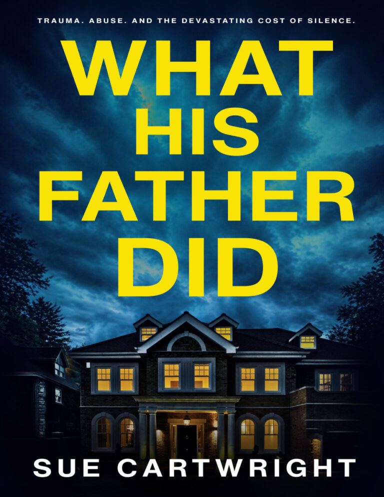 What His Father Did Sue Cartwright Kitap Kapağı