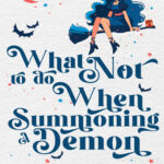 What Not to do When Summoning a Demon Emilia Abraham Kitap Kapağı