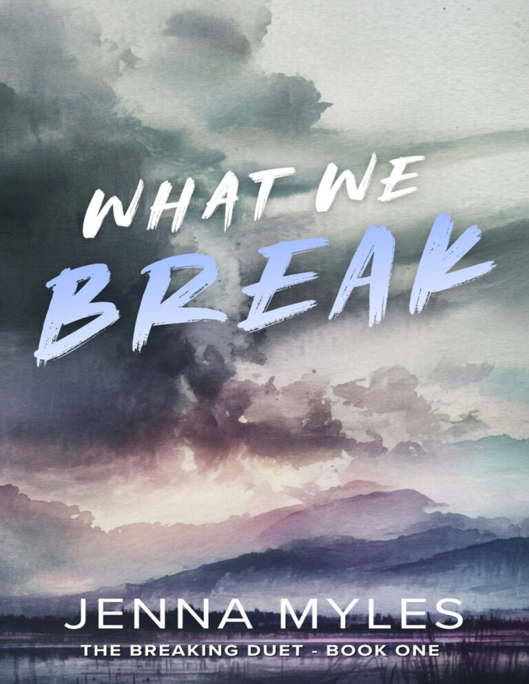 What We Break Jenna Myles Kitap Kapağı