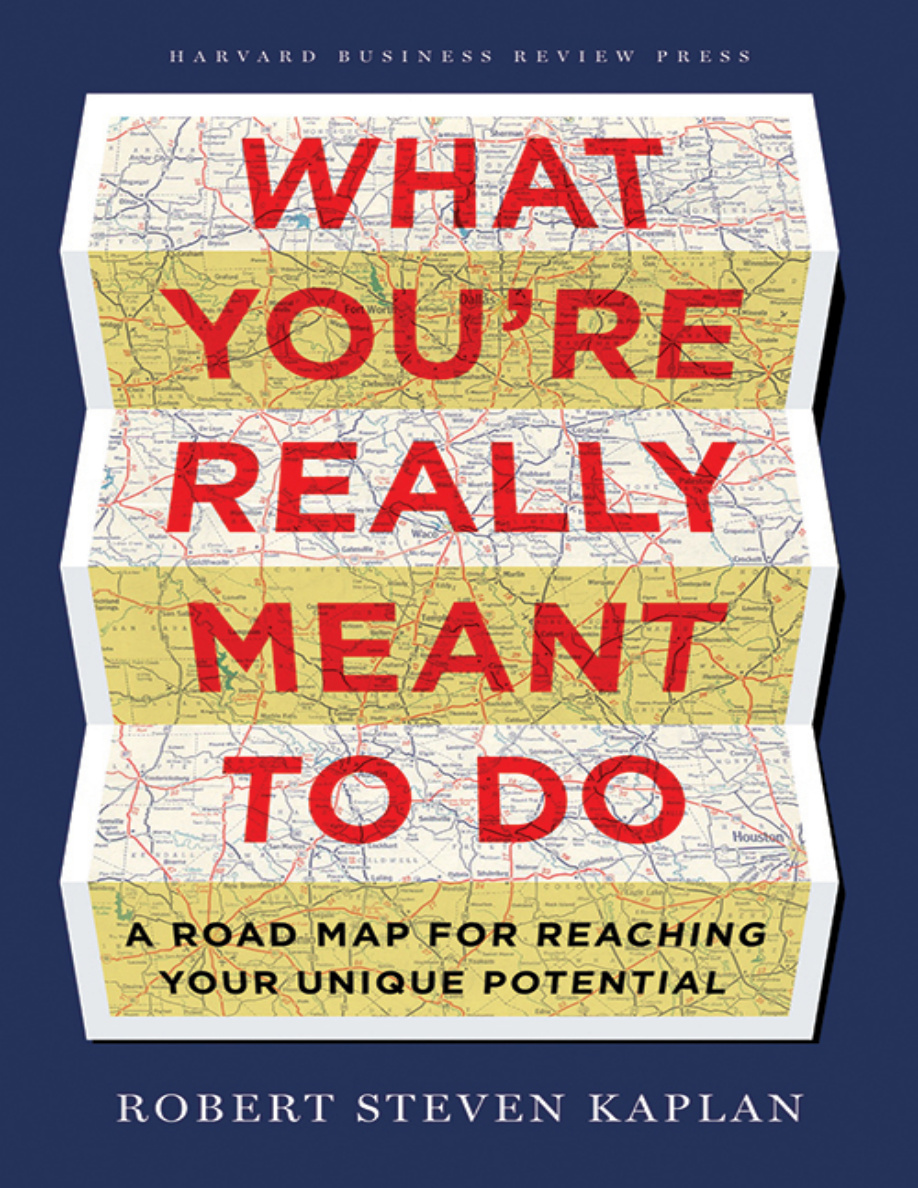 What youre really meant to do Robert Steven kaplan Kitap Kapağı