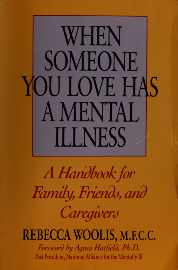 When Someone You Love Has a Mental Illness Rebecca Woolis Kitap Kapağı