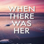 When There Was Her KC Lake Kitap Kapağı