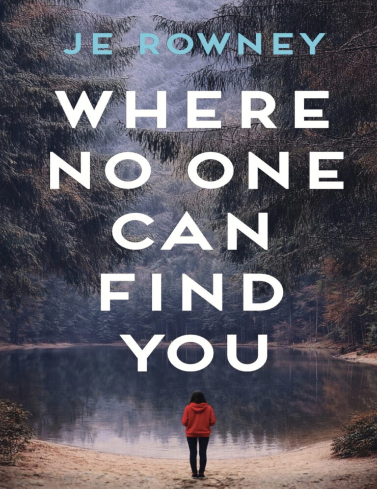 Where no one can find you JE Rowney Kitap Kapağı