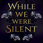 While We Were Silent Alex Myers Kitap Kapağı
