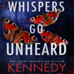 Whispers Go Unheard Kennedy Layne Kitap Kapağı