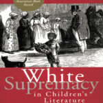 White Supremacy in Childrens Literature Donnarae MacCann Kitap Kapağı