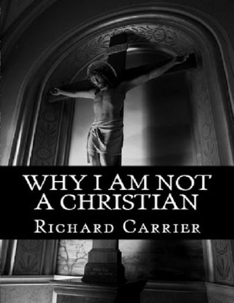 Why I Am Not a Christian Richard C Carrier Kitap Kapağı