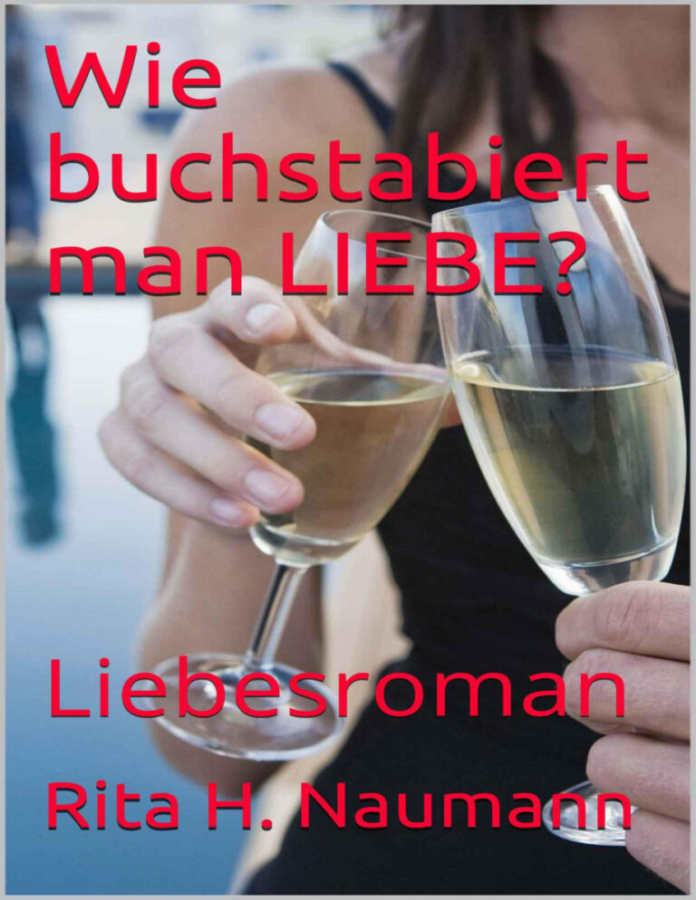 Wie buchstabiert man LIEBE German Edition Naumann Rita H Kitap Kapağı