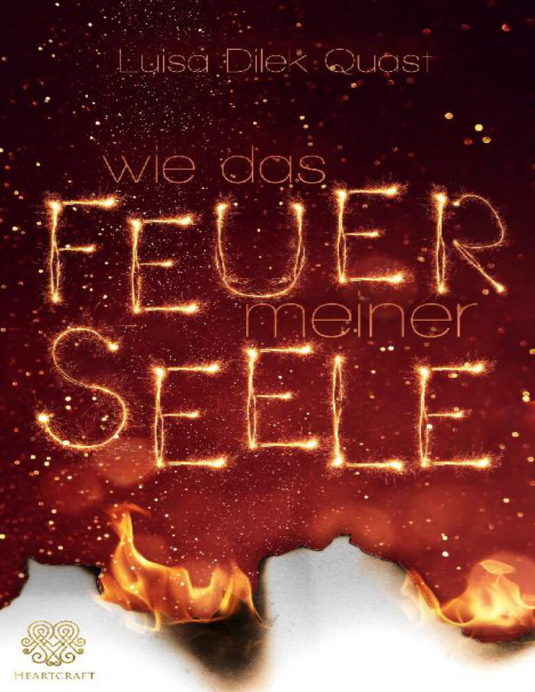 Wie das Feuer Meiner Seele Luisa Dilek Quast Kitap Kapağı