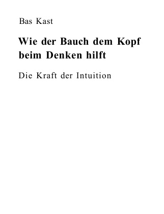 Wie der Bauch dem Kopf beim Denken hilft PDF Download